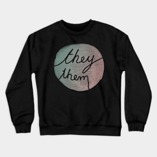 They Pronoun Pride Crewneck Sweatshirt